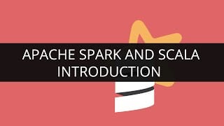 Big Data Processing with Spark and Scala