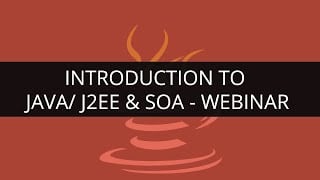 Introduction to JAVA/J2EE & SOA