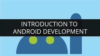 Introduction to Android Development