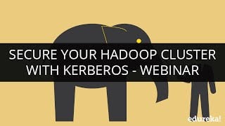 Secure Your Hadoop Cluster With Kerberos