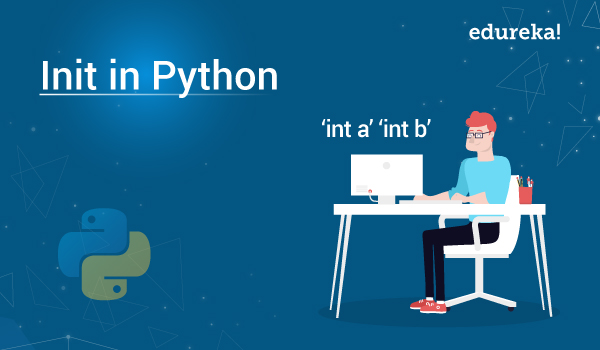 Init In Python Python Init Class What Is Init Function