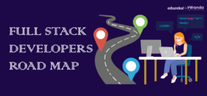 fullstackdeveloper-web developer roadmap-edureka